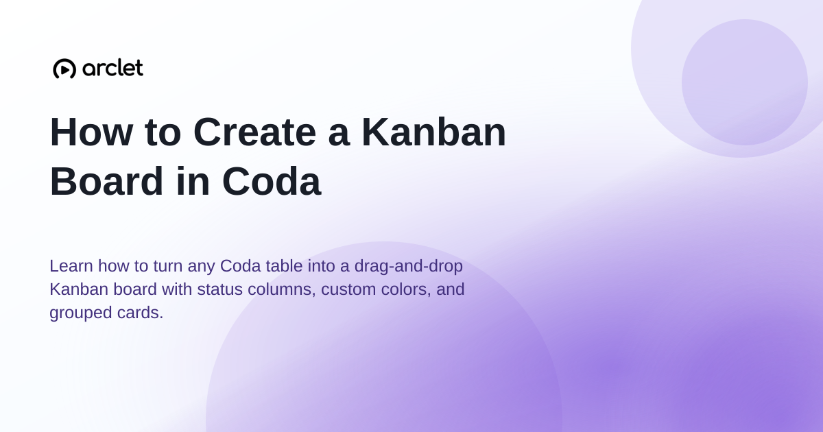 Illustration for How to Create a Kanban Board in Coda