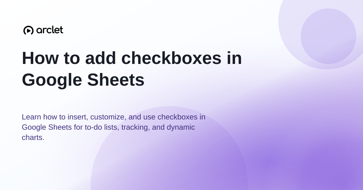 Illustration for How to add checkboxes in Google Sheets