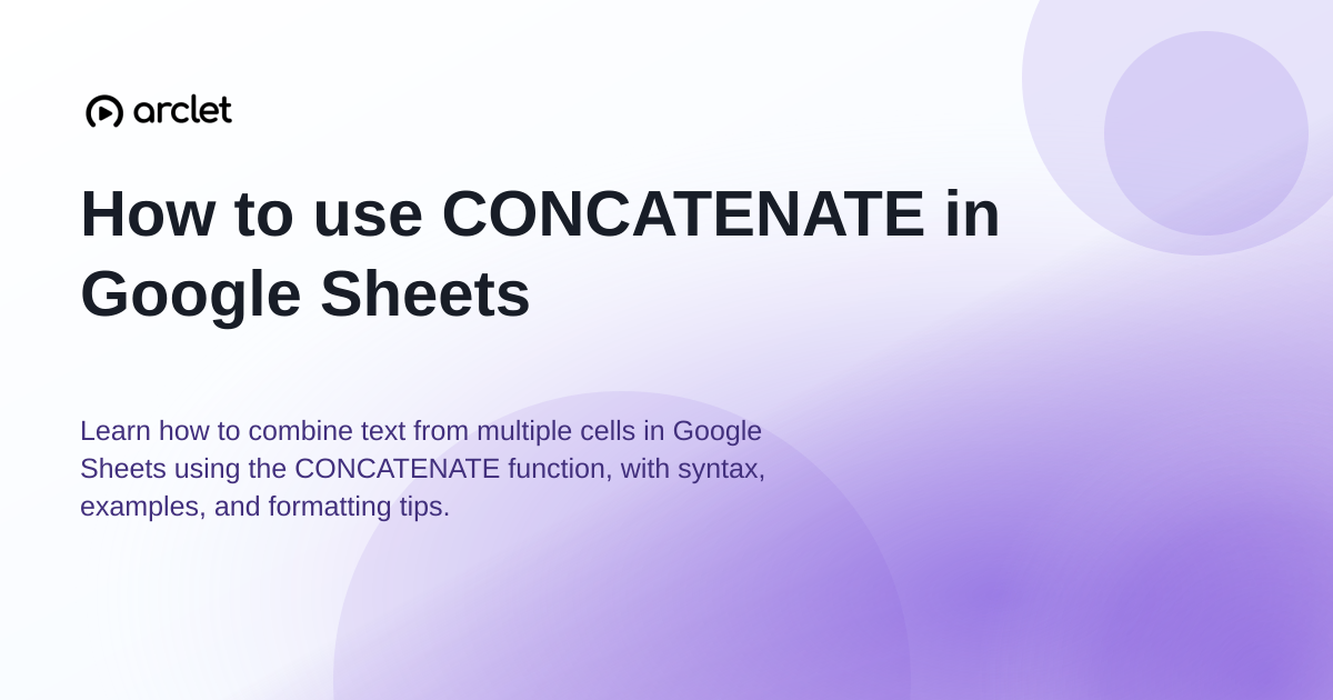 Illustration for How to use CONCATENATE in Google Sheets