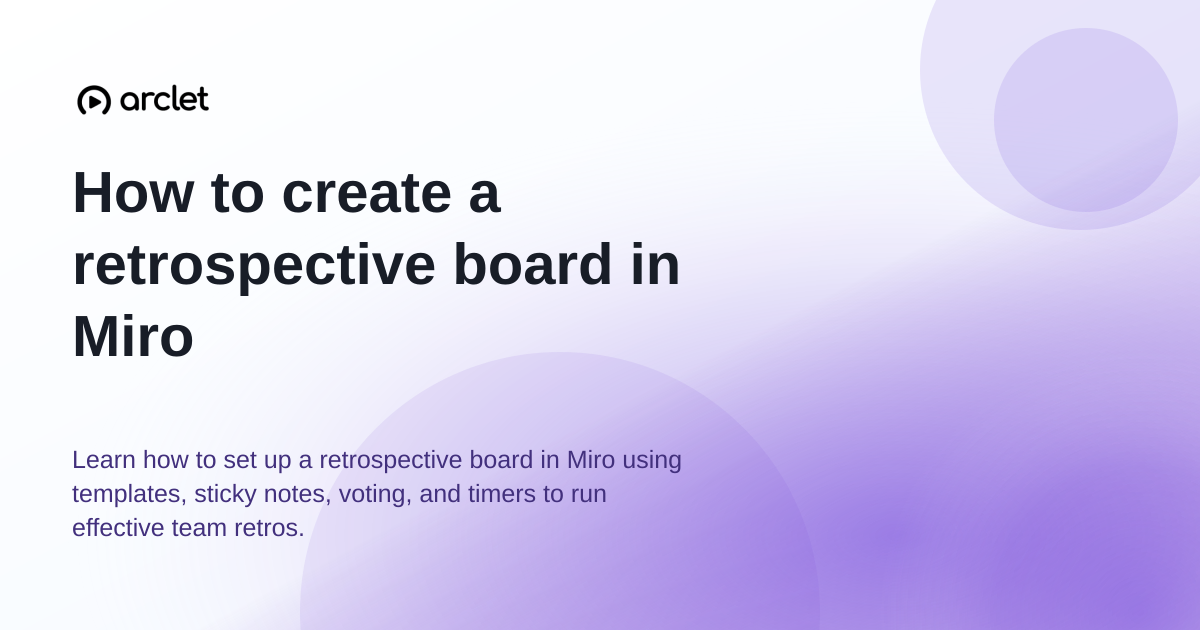 Illustration for How to create a retrospective board in Miro