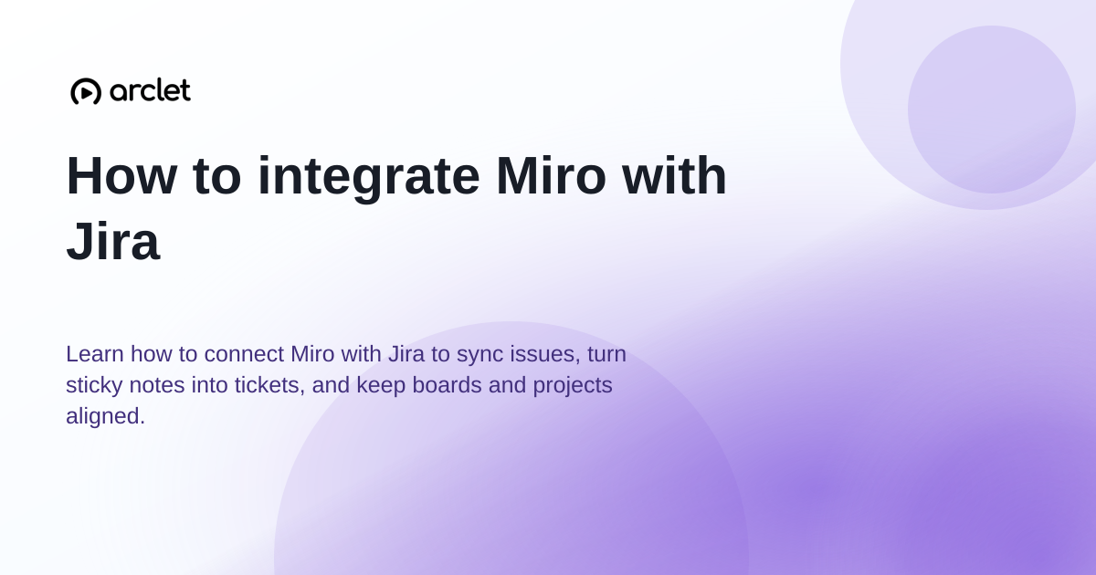 Illustration for How to integrate Miro with Jira